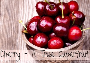 Read more about the article Cherry Fruit Properties – A True Superfruit