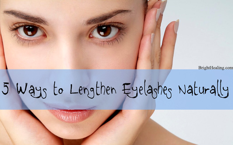 You are currently viewing 5 Ways to Lengthen Eyelashes Naturally